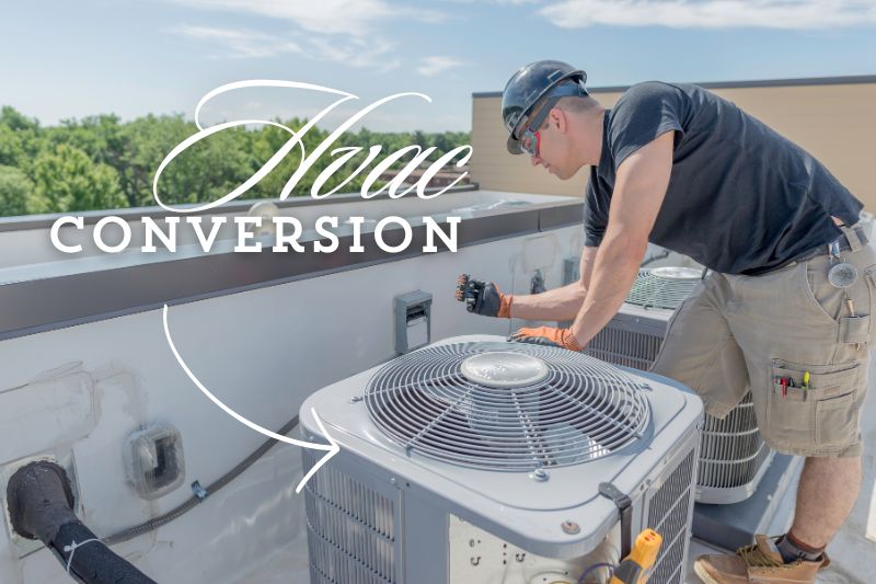 HVAC Conversion